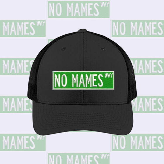 No Mames Way Hat