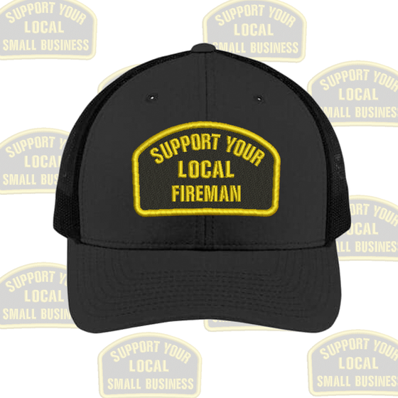 Support Your Local Fireman
