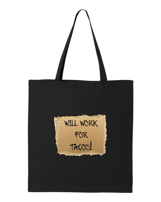Will Work for Tacos Tote Bag